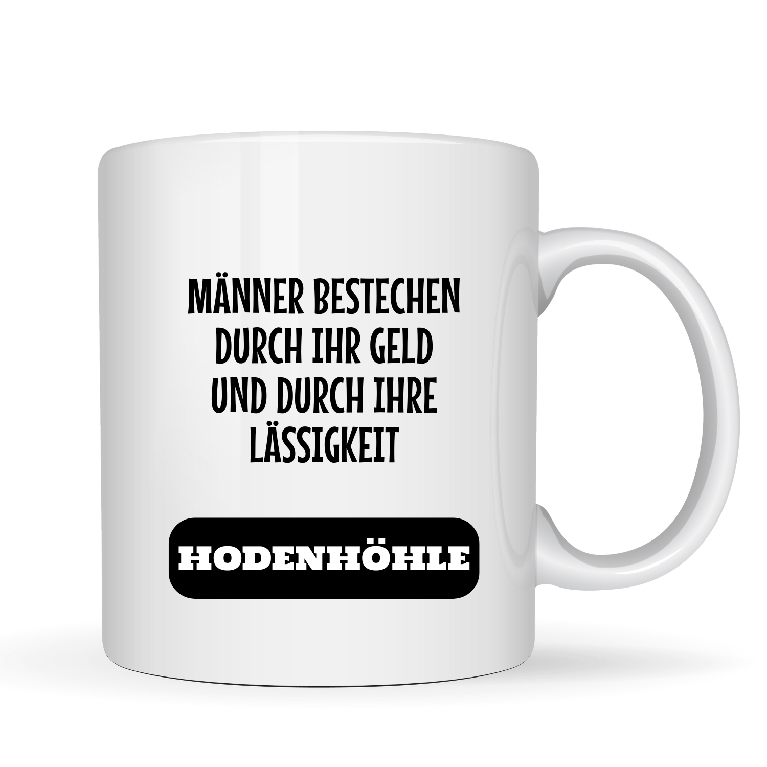 "Männer bestechen durch ihr Geld und durch ihre Lässligkeit" - Eier Kaffeetassen